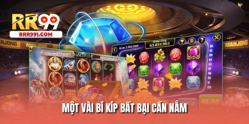 Một vài bí kíp bất bại cần nắm