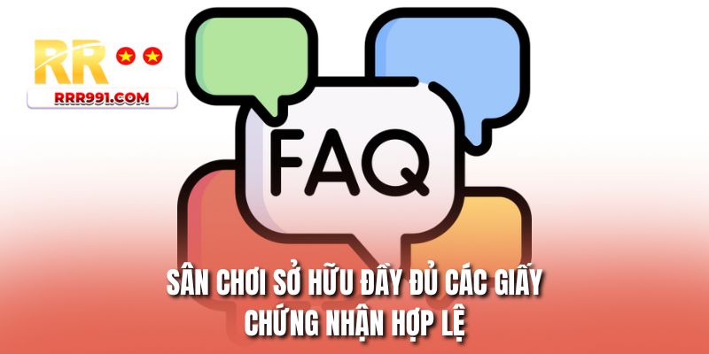 Sân chơi sở hữu đầy đủ các giấy chứng nhận hợp lệ